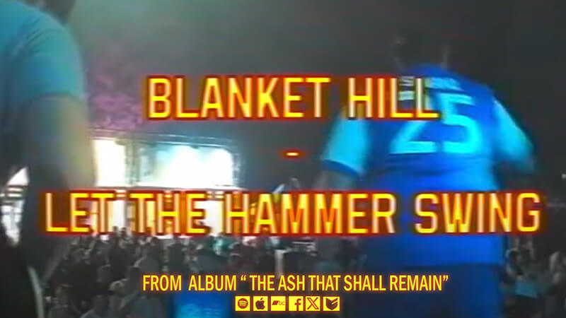 Οι BLANKET HILL από το Λουξεμβούργο παρουσιάζουν το single “LET THE HAMMER SWING” από το άλμπουμ “THE ASH THAT SHALL REMAIN”